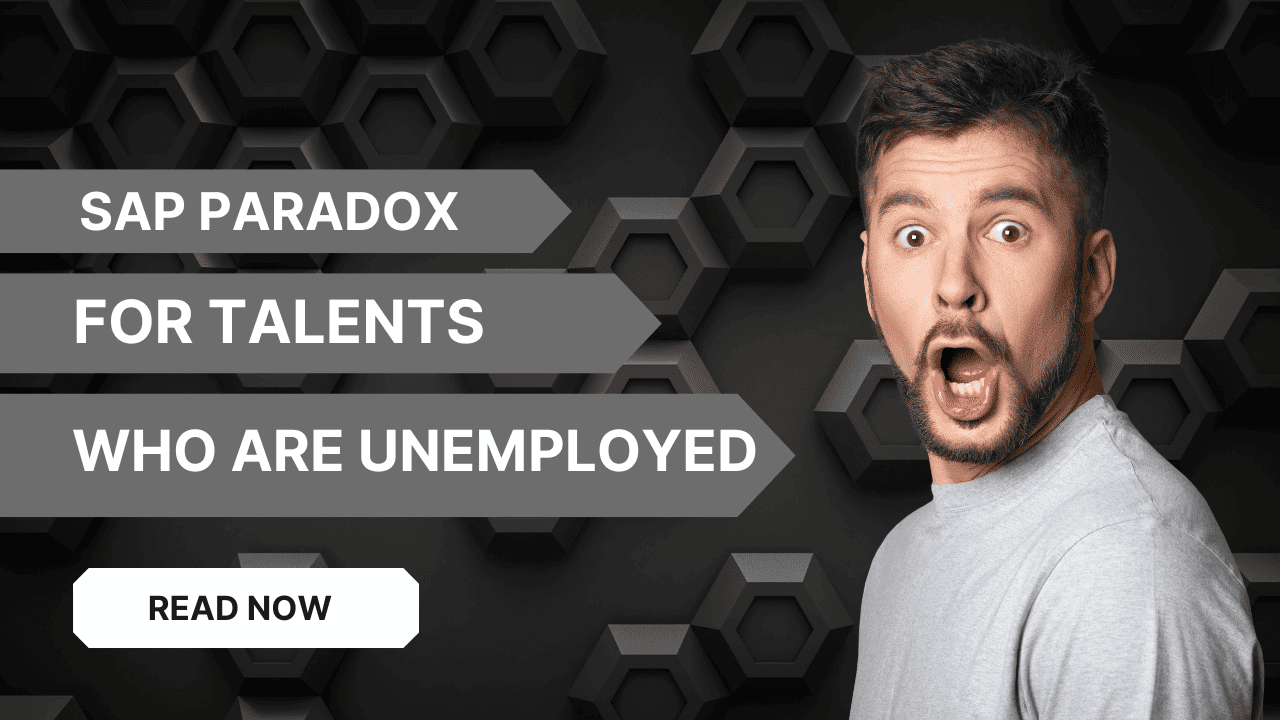 The SAP Paradox Why Companies Can't Find Talent While You're Unemployed (1)